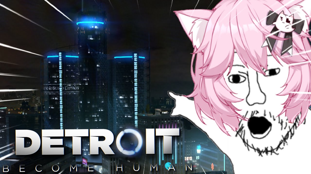 Nyanners Plays Detroit Become Human