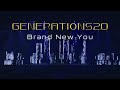 GENERATIONS / Brand New You【GENERATIONS LIVE TOUR 2024 "GENERATIONS 2.0】