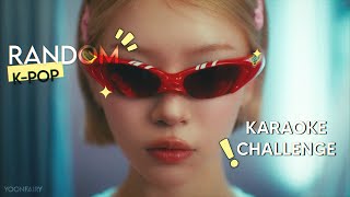 RANDOM K-POP KARAOKE CHALLENGE | K-POP KARAOKE | KARAOKE 