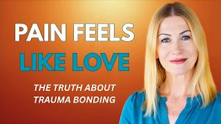 EPISODE 4. Why Pain Feels Like Love | The Hidden Truth About Trauma Bonding