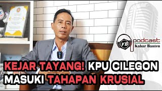 PODCAST: Baru Dilantik, 5 Komisioner KPU Kota Cilegon Gaspol Persiapkan Pemilu 2024