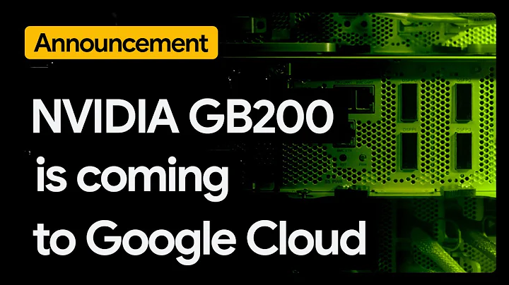 Coming Soon: NVIDIA GB200 GPUs on Google Cloud