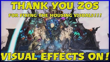 ESO: THANK YOU ZOS FOR FIXING THE HOUSING VISUAL EFFECTS