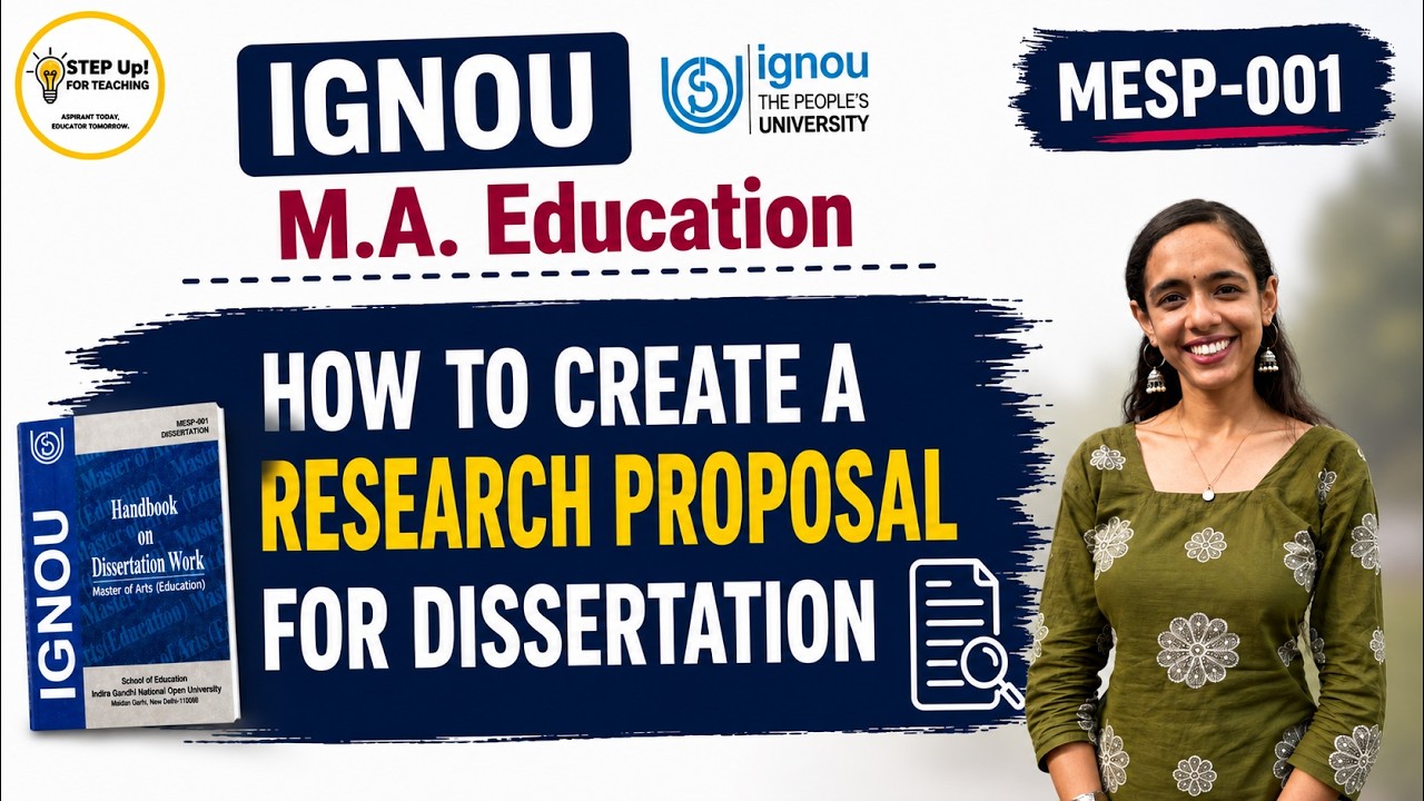 Research Proposal | STEP-BY-STEP GUIDE | IGNOU MA Education (MESP 001)