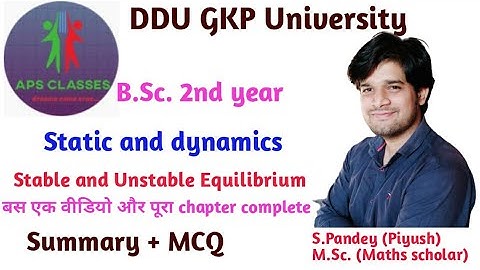 Stable and Unstable equilibrium | DDUGKP | Statics and dynamics summary +MCQ  +MCQ #ddugkp #bSc #mcq