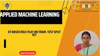 DT ROLE PLAY | APPLIED MACHINE LARNING | SNS INSTITUTIONS