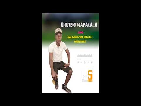BHUTEMI MAPALALA SALAAMU NAZITUMA 0696215658 BY PRD MBASHA STUDIO