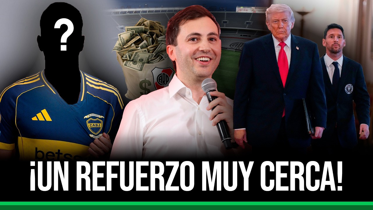 💥 BOCA y un REFUERZO SORPRESA + La VENTA que NADIE SABE en RIVER + MESSI genera POLÉMICA por TRUMP
