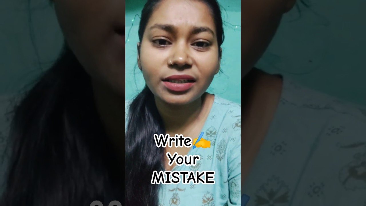 Write ✍️your mistake 