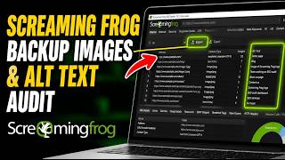 How to backup your images and alt text audit in Screaming Frog - Step By Step