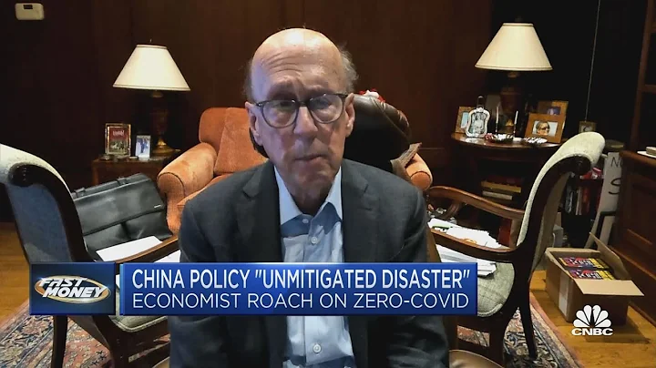 Economist Stephen Roach warns China's zero-Covid p...