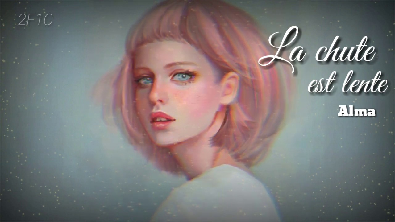 [Vietsub + Lyrics] La Chute Est Lente Alma YouTube