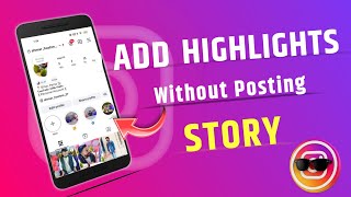 Instagram par Bina story lagaye Highlights kaise kare | How to add Highlights without posting story