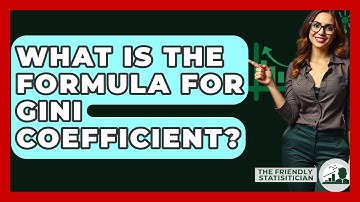 What Is The Formula For Gini Coefficient? - The Friendly Statistician