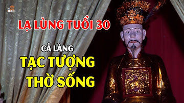 Cha đẻ bác học Lê Quý Đôn lập kỷ lục vô tiền khoáng hậu - cả làng lập làm Thần thờ sống khi mới 30