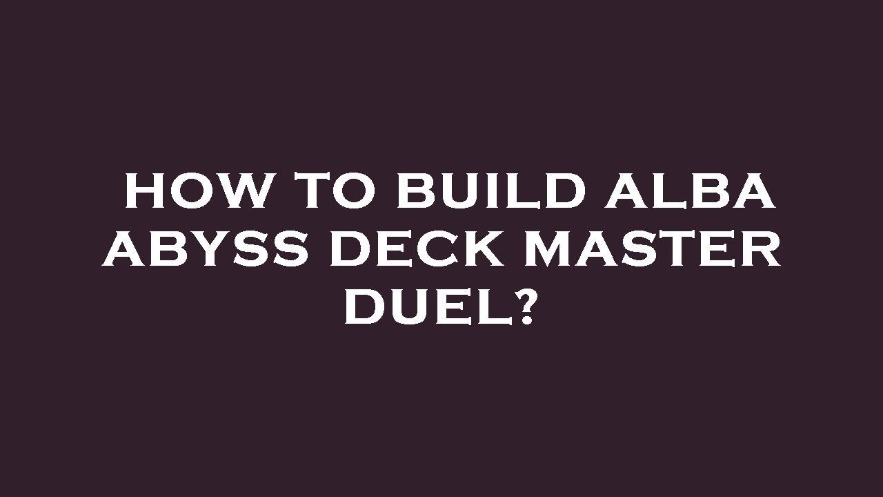 yugioh master duel alba abyss deck Yu-Gi-Oh! Cards: Albaz Strike Structure : Toys & Games OPENING 30 *NEW* ALBA ABYSS