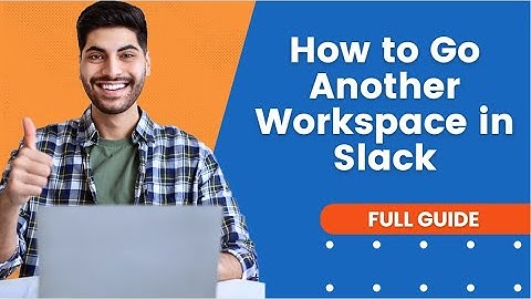 How to Go Another Workspace in Slack | Slack Tutorial