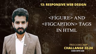 Celebrity 13:  What is the Figure and fig caption in HTML | freeCodeCamp | Code With ZAR Net Worth