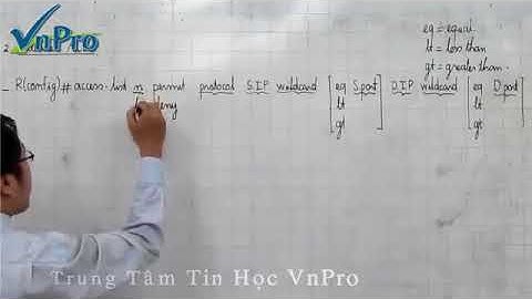 74 Bài giảng CCNA  20   Bài Giảng Access Control List  Phần 3