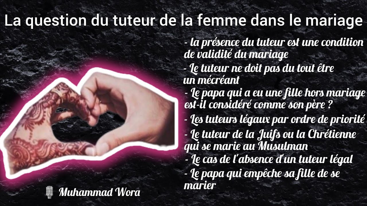 La question du tuteur de la femme dans le mariage - Muhammad Wora