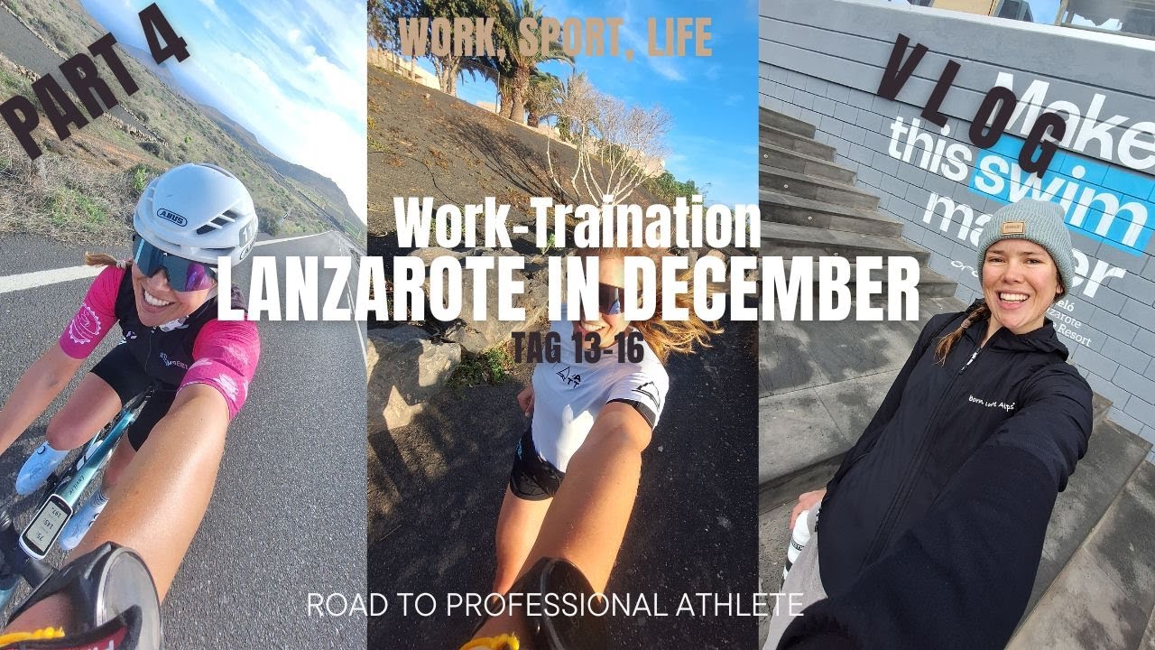 Work-Traination auf Lanzarote Part 4 | Vlog, Triathlon-Trainingslager, Profi