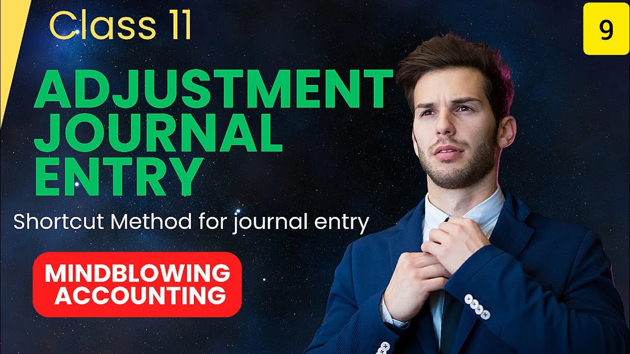 Class 11 Adjustment Journal Entry | Shortcut method | Mindblowing ...
