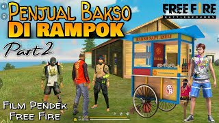 Film Pendek FF | Penjual bakso Di Rampok!! Part2