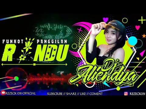 FUNKOT PANGGILAN RINDU - SPECIAL PERFOMANCE DJ ALIENDYA 2021
