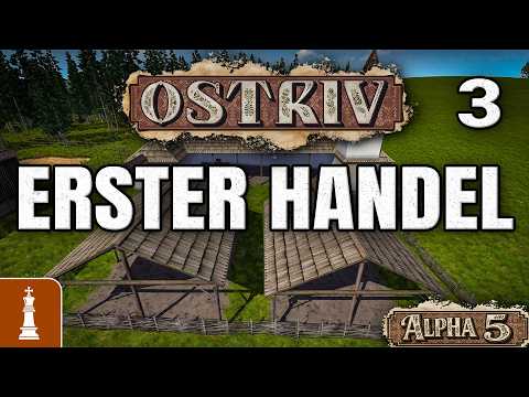 Der ERSTE HANDEL♚ Let's Play Ostriv Alpha 5 #3 | deutsch patch 9