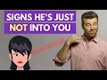 15 Signs He's Just NOT Into You (Move On Alert!) | Adam LoDolce