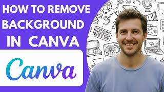 How to Remove Background in Canva Full 2026 Guide