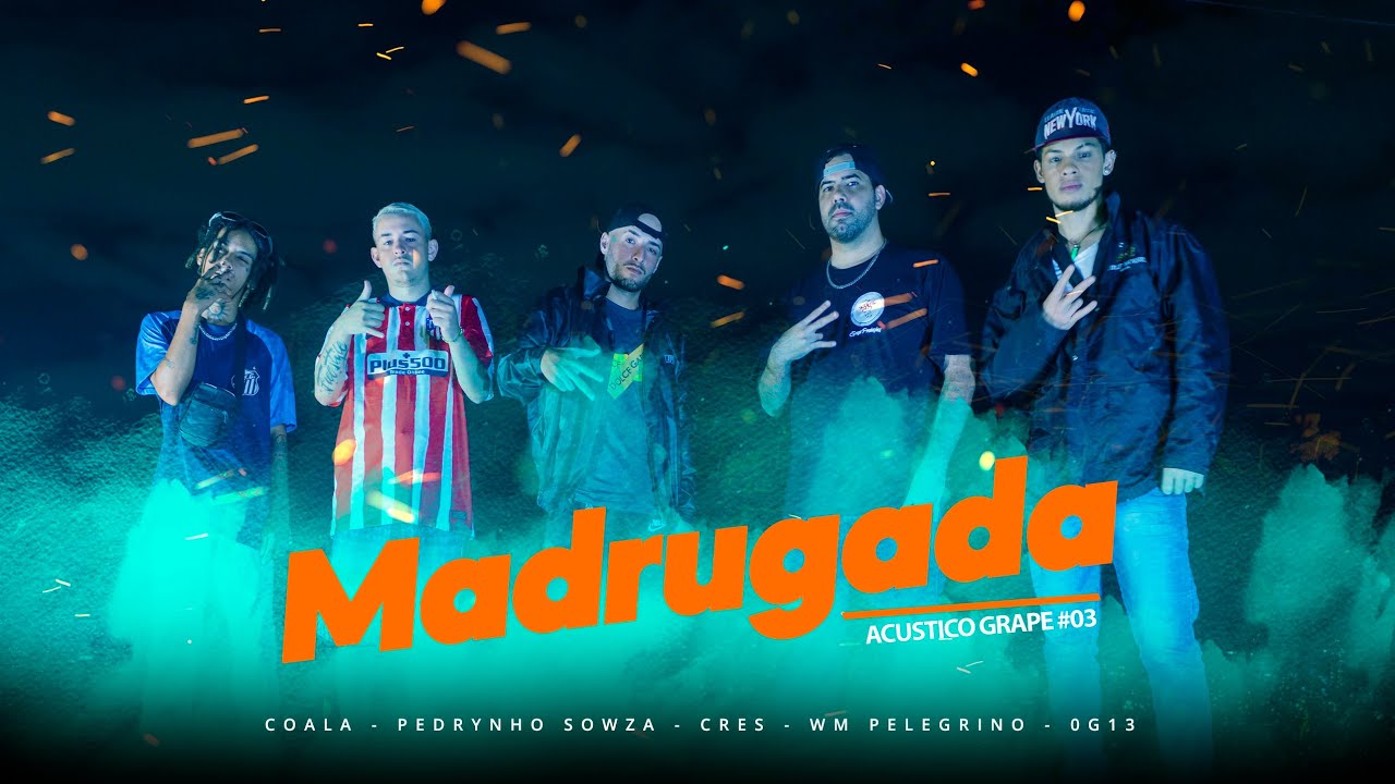 Acústico Grape #03 - Madrugada part Coala, Pedrynho Sowza, Cres, WM Pelegrino, 0g13 (Clipe Oficial)