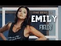 THE BEST OF: Emily Fields