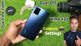 Vivo v21 5G Camera 📸 Setting || vivo v21 44MP Selfie & Dual OIS || vivo v21 Camera Best Features🔥🔥 screenshot 5