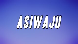 Ruger - Asiwaju (Lyrics) chords