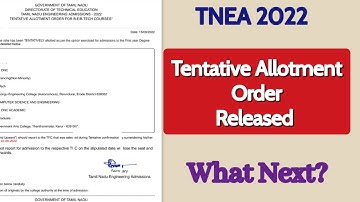 TNEA 2022 | Tentative Allotment Order Released | What next?