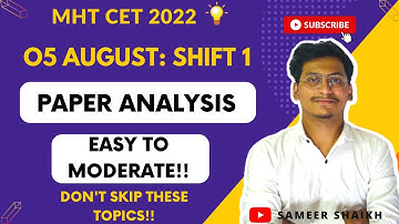 05th August Morning Shift Paper Analysis #mhtcet2022|Dont Skip These Topics❌|By Sameer Shaikh|
