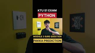 KTU PYTHON MODULE 3 PAKKA PREDICTION QUESTION🔥 #exam