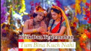 Lagu Ost Radha Krishna ANTV  || Tum Bina Kuch Nahi Lirik Dan Terjemahan