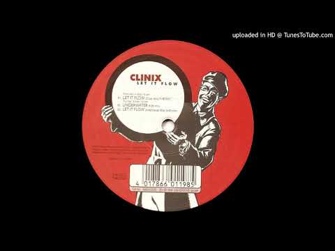 Clinix — Clinix - Let It Flow (Club Mix)-1998