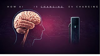 How AI is Revolutionizing EV Charging: Smarter, Faster, Greener