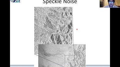 Synthetic Aperture Radar - Lecture 1 (C)  - SAR Imagery, Speckle Noise & Speckle Filtering