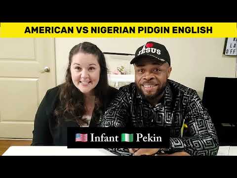 American vs Nigerian Pidgin Engligh - pidgin english lessons