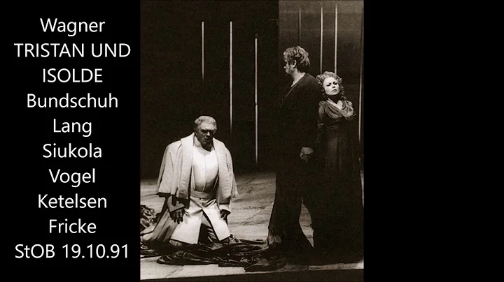 Wagner: Tristan und Isolde (19.10.1991 Fricke - Bu...