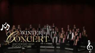 Anchor Bay Choirs - High School - Winter Concert - 12/17/2024