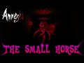 Играем в Amnesia - The Small Horse Prologue : ТАЙНА ПОНИКУЛЬТА!!!