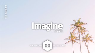 Imagine - Auixe | @RFM_NCM
