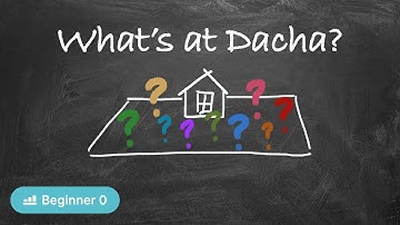 What Is Normally There at Dacha? (Zero Beginner - Comprehensible Russian)
