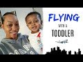 Tips for Flying with a toddler