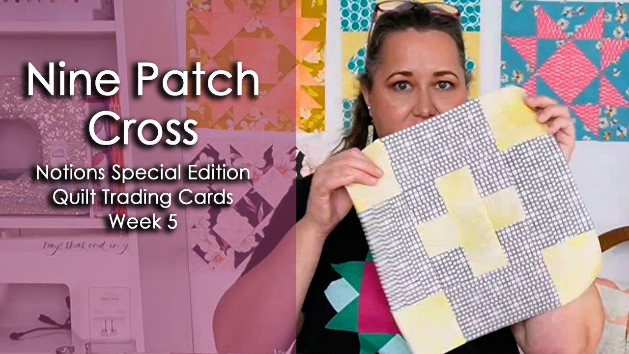 Nine Patch Cross - Notions Special Edition Quilt Trading Cards‬
